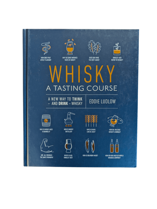 Whisky A Tasting Course Eddie Ludlow