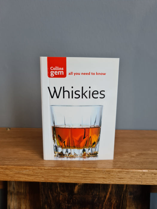 Collins Gem - All You Need To Know; Whiskies